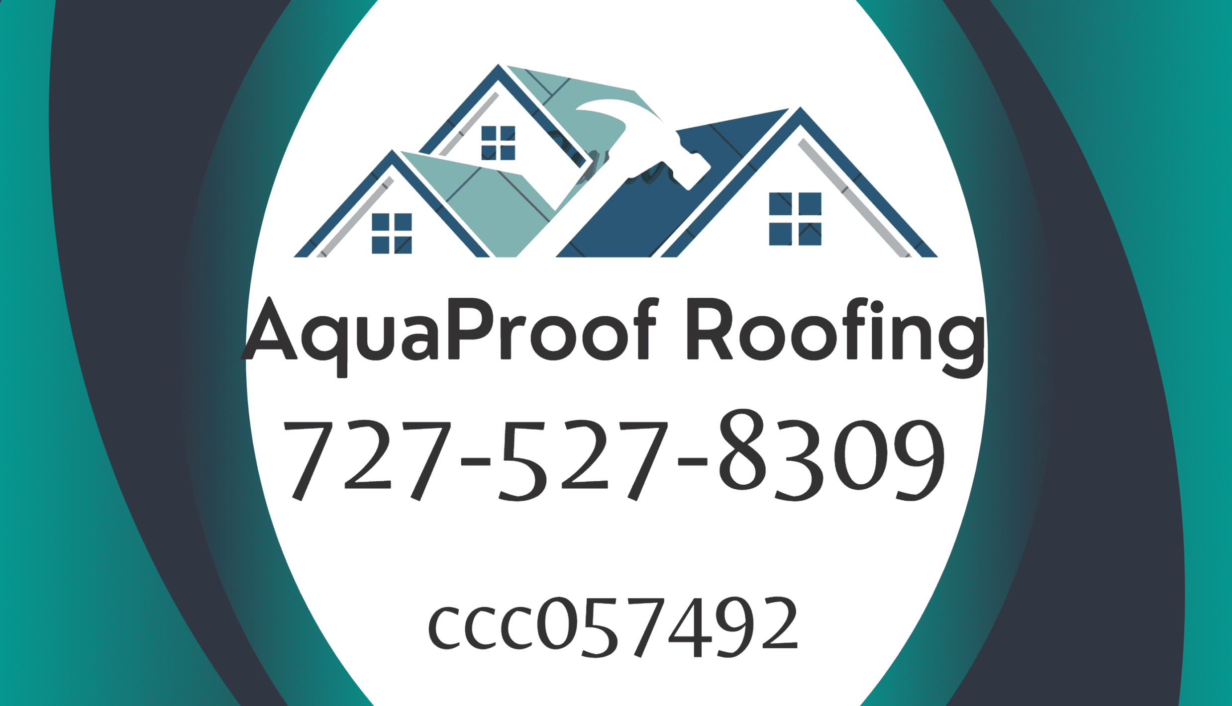 AquaProof Roofing logo with house and hammer graphic. Contact number: 727-527-8309. License: ccc057492.